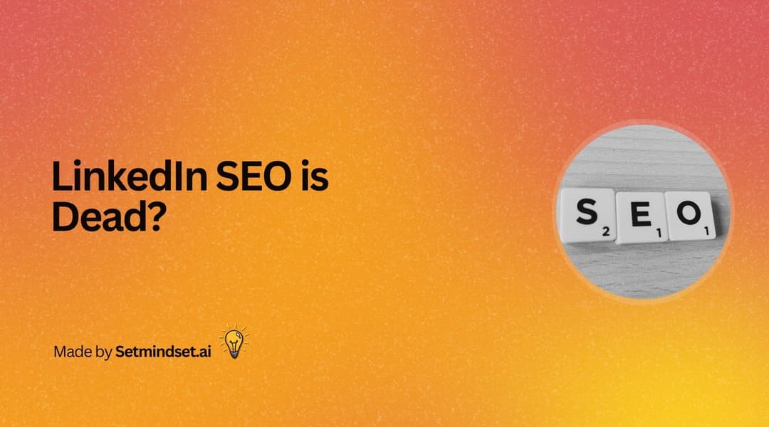 LinkedIn SEO isn`t dead. New 2025 Rules