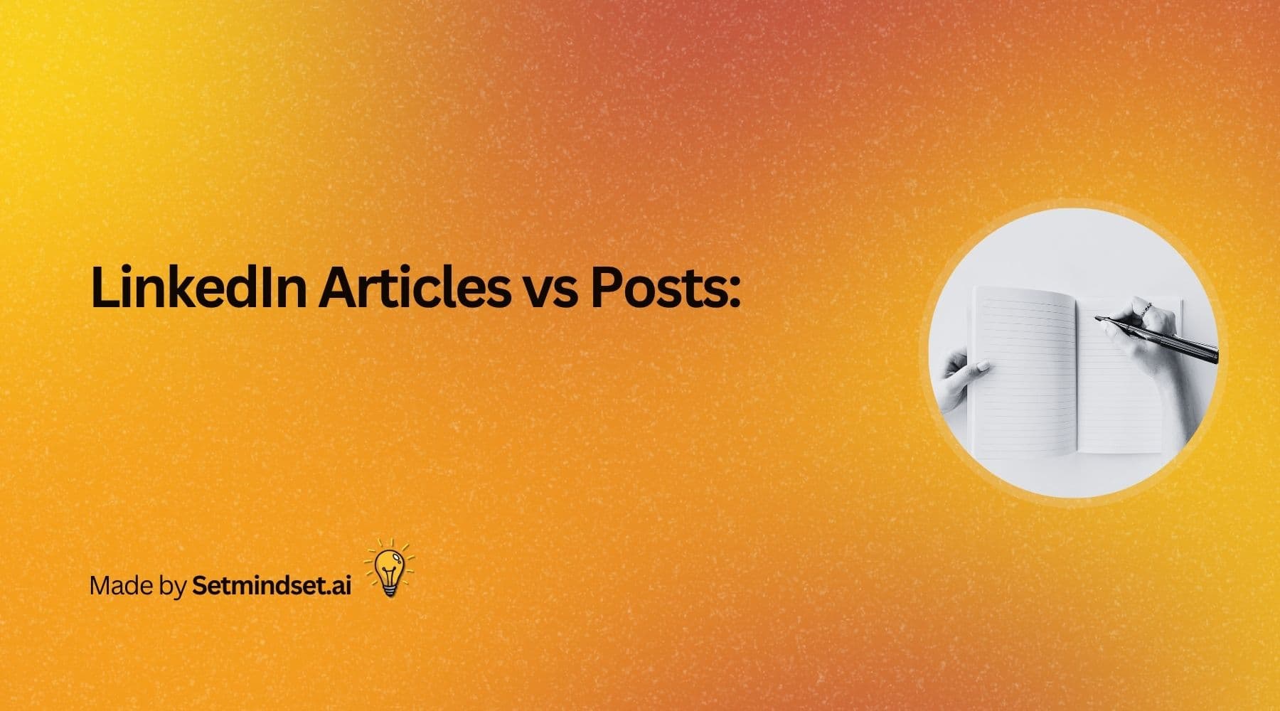 LinkedIn Articles vs Posts: What works better